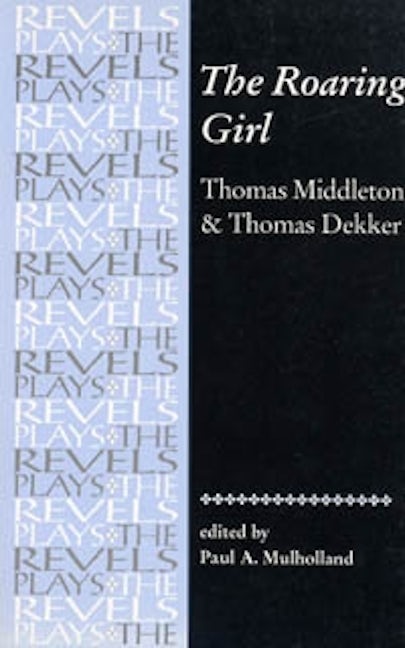 Book cover image for The Roaring Girl ISBN: 9780719016301